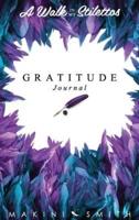 A Walk In My Stilettos: The Gratitude Journal