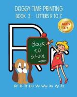 Doggy Time Printing Book 3: Letters Rr to Zz
