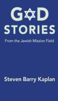 God Stories From the Jewish Mission Field
