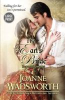 The Earl's Bride: (Large Print)
