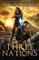 The Three Nations: Discover a World of Gods, Dragons, and Magic