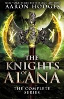 The Knights of Alana: The Complete Series