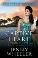Captive Heart -  A Hawaiian Christmas Novella