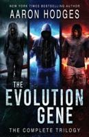 The Evolution Gene: The Complete Trilogy