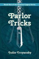 Parlor Tricks