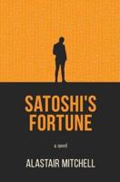 Satoshi's Fortune: A Novel