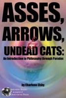 Asses, Arrows,  & Undead Cats