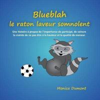 Blueblah Le Raton Laveur Somnolent