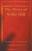 The Diary of Nellie Mill
