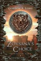 Zoysana's Choice