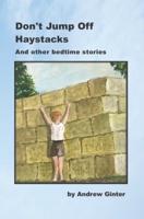 Don't Jump Off Haystacks