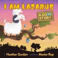 I Am Lazarus: A Goat Story