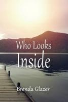 Who Looks Inside