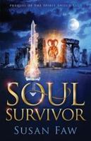 Soul Survivor: Prequel of the Spirit Shield Saga