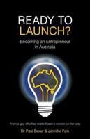 Ready to Launch?: Becoming an Entrepreneur in Australia