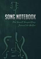 Song Notebook: The Smart Songwriting Journal for Guitar (Book + Online Bonus)
