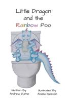 Little Dragon and the Rainbow Poo