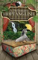 A Dictionary of Hoptanglish