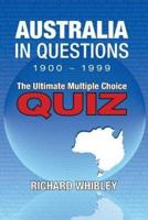 Australia in Questions, 1900 - 1999: The Ultimate Multiple Choice Quiz