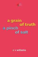 A Grain of Truth a Pinch of Salt