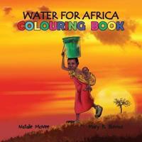 Water for Africa Colouring Book