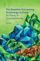 The Question Concerning Technology in China