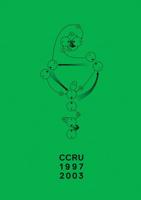 CCRU Writings, 1997-2003