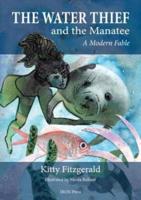 The Water Thief & The Manatee