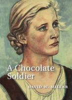 A Chocolate Soldier