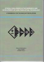 Ethical Challenges in the Research and Development of Less-Than-Lethal Technology