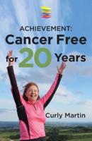 Achievement - Cancer Free for 20 Years