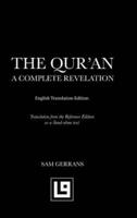 The Qur'an: A Complete Revelation (English Translation Edition)