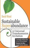 Sustainable Superabundance