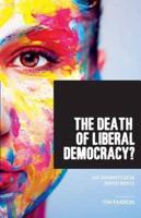 The Death of Liberal Democracy?