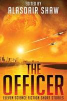 The Officer: Eleven Science Fiction Short Stories