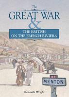 The Great War & The British on the French Riviera