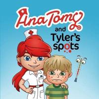 Ana Tomy and Tyler's Spots