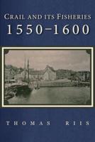 Crail and Its Fisheries, 1550-1600