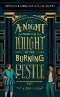 A Night with the Knight of the Burning Pestle: Full of Mirth and Delight