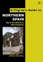 A Pilgrim's Guide to Northern Spain Vol. 3