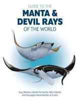 Guide to Manta & Devil Rays of the World