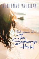 That Summer at the Seahorse Hotel