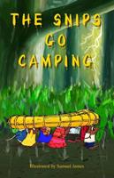The Snips Go Camping