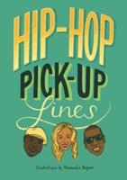 Hip Hop Pick-Up Lines