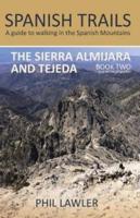 The Sierra Almijara and Tejeda (The Axarquia, Andalucia)