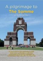 A Pilgrimage to the Somme