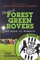 The Rise of Forest Green Rovers