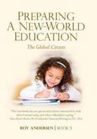 Preparing A New World Education: The Global Citizen