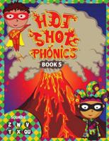 Hot Shot Phonics Book 5 Z W V Y X Qu