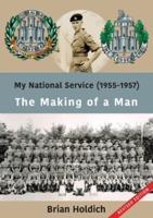 My National Service (1955-1957): The Making of a Man